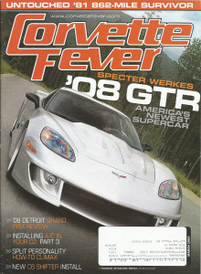 CORVETTE FEVER 2009 MAR - SPECTER WERKES GTR, RARE 81, C6 SHIFTER